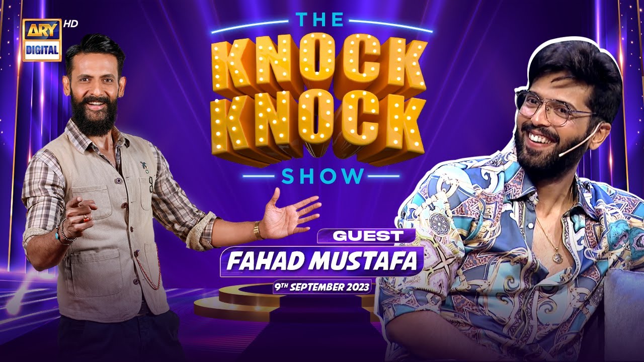 The Knock Knock Show Fahad Mustafa Episode 9